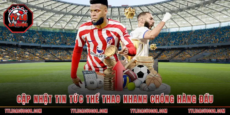 Cập nhật tin tức thể thao nhanh chóng hàng đầu