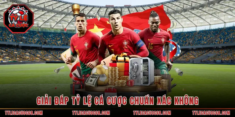 Giải đáp Tỷ Lệ Cá Cược chuẩn xác không