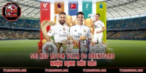 Soi Kèo Aston Villa Vs Brentford - Nhận Định Sâu Sắc